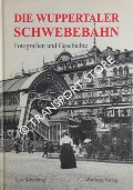 Die Wuppertaler Schwebebahn by SCHNÖRING, Kurt